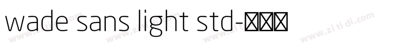 wade sans light std字体转换